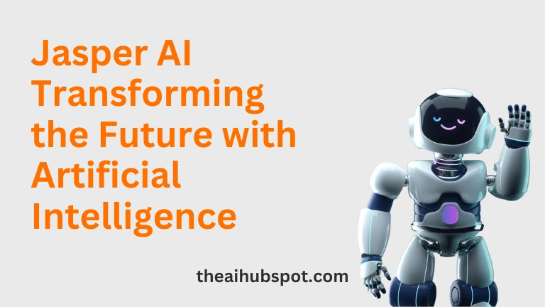 Jasper AI: Transforming the future with Artificial Intelligence