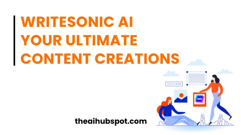 Writesonic AI Your Ultimate Content Creations