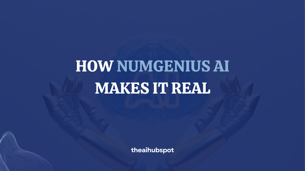 How NumGenius AI Makes It Real