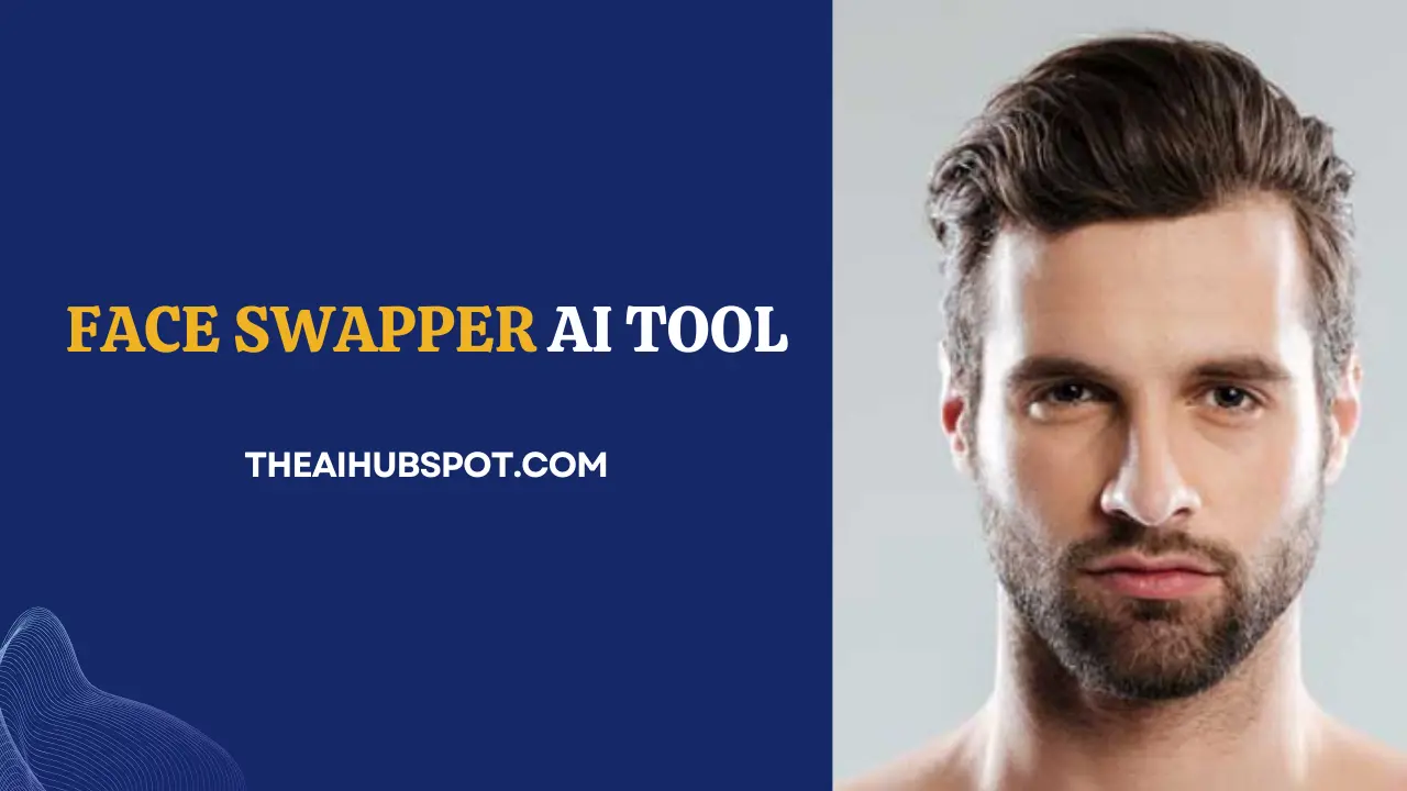 Face Swapper AI Tool