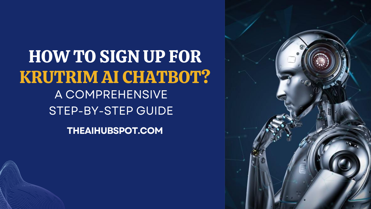 How To Sign Up for Krutrim AI Chatbot