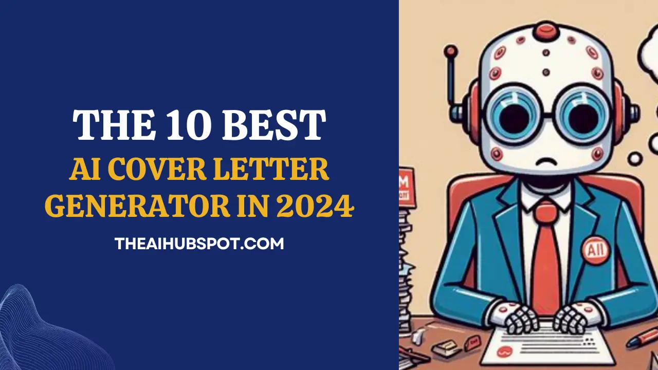 The 10 Best AI Cover Letter Generator in 2024