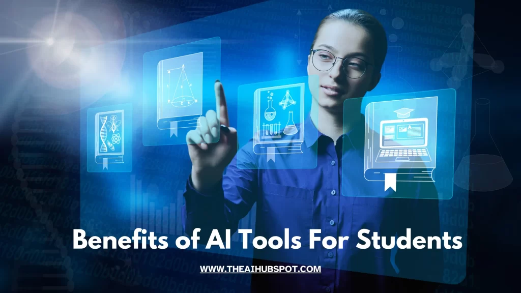Benefits of AI Tools For Students